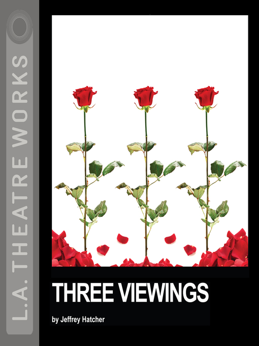 Title details for Three Viewings by Jeffrey Hatcher - Available